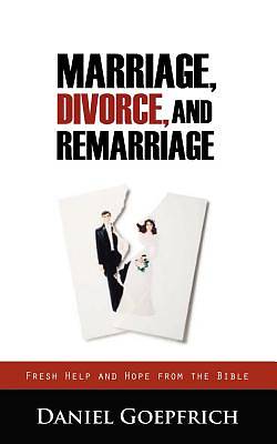 Picture of Marriage, Divorce, and Remarriage