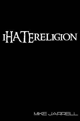 Picture of I Hate Religion