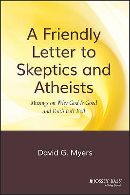 Picture of A Friendly Letter to Skeptics and Atheists