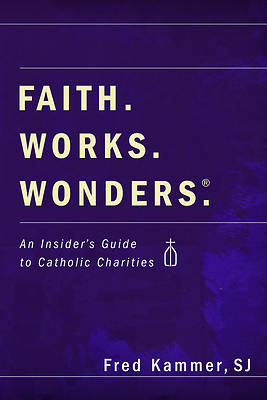 Picture of Faith. Works. Wonders.