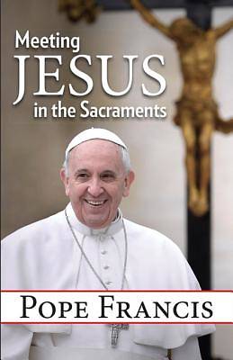 Picture of Meeting Jesus in the Sacraments [ePub Ebook]