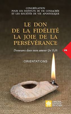 Picture of Le don de la fidélité la joie de la persévérance. Demeurez dans mon amour (Jn 15,9)