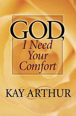 Picture of God, I Need Your Comfort