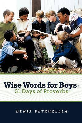 Picture of Wise Words for Boys - 31 Days of Proverbs