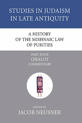 Picture of A History of the Mishnaic Law of Purities, Part Four
