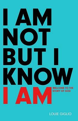 Picture of I Am Not But I Know I Am