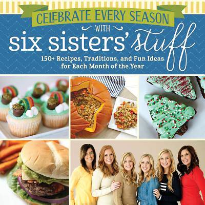Picture of Celebrate Every Season with Six Sisters' Stuff