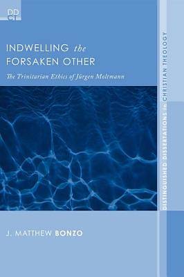 Picture of Indwelling the Forsaken Other [ePub Ebook]