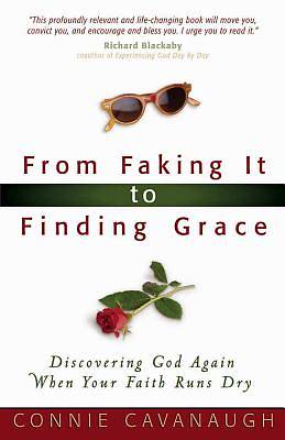 Picture of From Faking It to Finding Grace