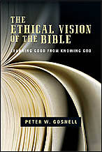 Picture of The Ethical Vision of the Bible