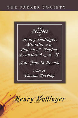 Picture of The Decades of Henry Bullinger, Minister of the Church of Zurich, Translated by H. I.