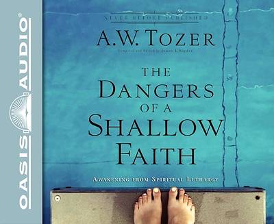 Picture of The Dangers of a Shallow Faith