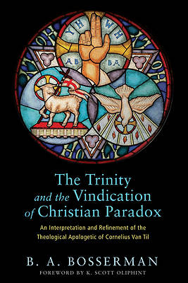 Picture of The Trinity and the Vindication of Christian Paradox