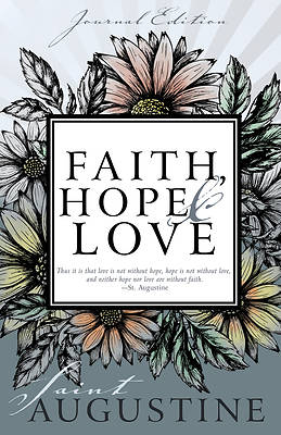 Picture of Faith, Hope, and Love (Journal Edition)