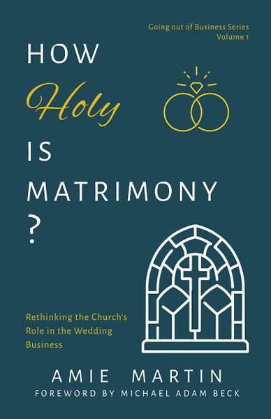 Picture of How Holy is Matrimony?