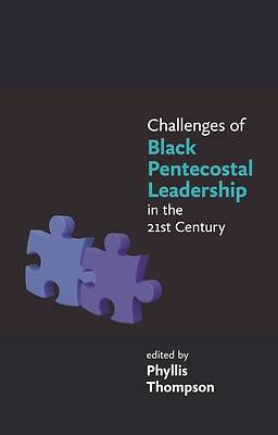 Picture of Challenges of Black Pentecostal Leadership in the 21st Century