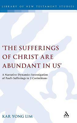 Picture of 'The Sufferings of Christ Are Abundant in Us'