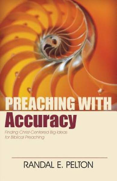 Picture of Preaching with Accuracy