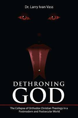 Picture of Dethroning God