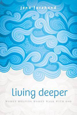 Picture of Living Deeper