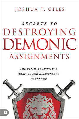 Picture of Secrets to Destroying Demonic Assignments
