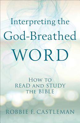 Picture of Interpreting the God-Breathed Word - eBook [ePub]