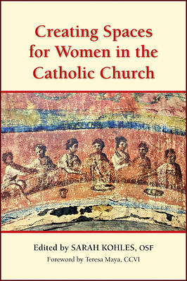 Picture of Creating Spaces for Women in the Catholic Church