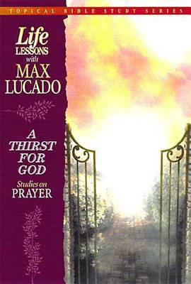 Picture of Life Lessons - A Thirst for God