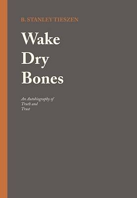 Picture of Wake Dry Bones