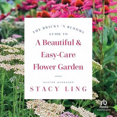 Picture of The Bricks 'n Blooms Guide to a Beautiful and Easy-Care Flower Garden