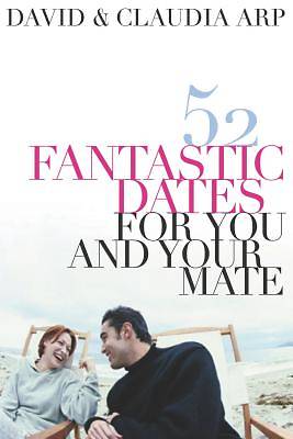 Picture of 52 Fantastic Dates for You and Your Mate