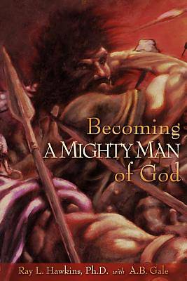 Picture of Becoming a Mighty Man of God