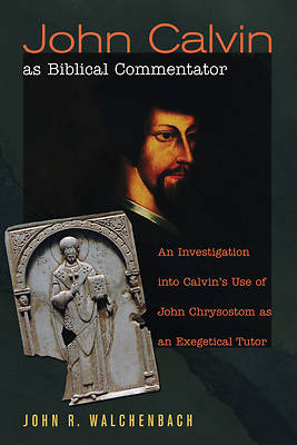 Picture of John Calvin as Biblical Commentator
