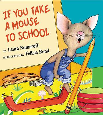 Picture of If You Take a Mouse to School