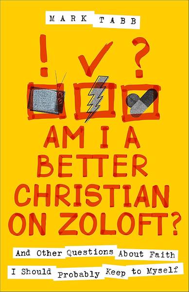 Picture of Am I a Better Christian on Zoloft?