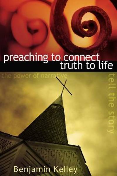Picture of Preaching to Connect Truth to Life