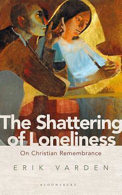 Picture of The Shattering of Loneliness - eBook [ePub]