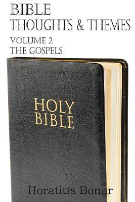 Picture of Bible Thoughts & Themes Volume 2 the Gospels