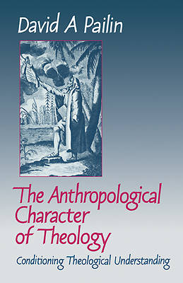 Picture of The Anthropological Character of Theology