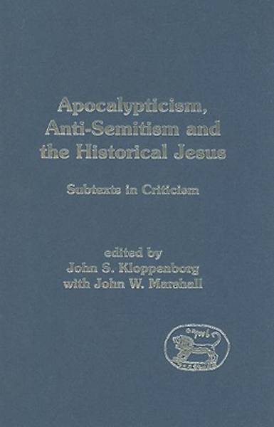 Picture of Apocalypticism, Anti-Semitism and the Historical Jesus