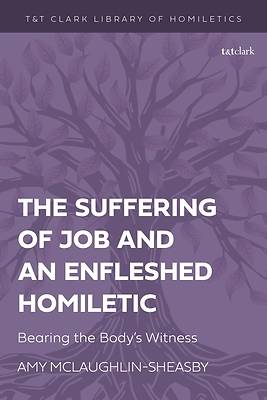 The Suffering of Job and an Enfleshed Homiletic