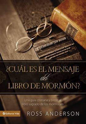 Picture of Cual Es El Mensaje del Libro de Mormon?