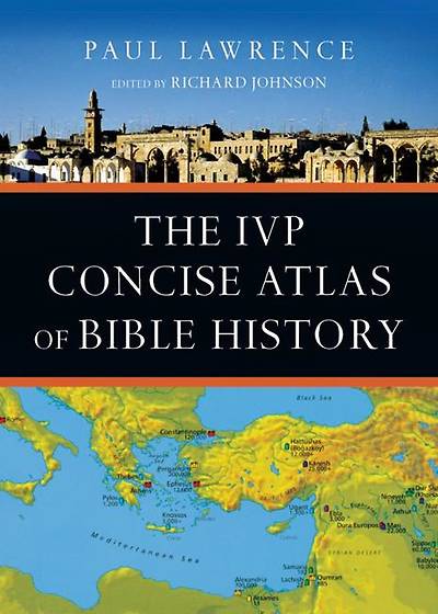 Picture of The IVP Concise Atlas of Bible History
