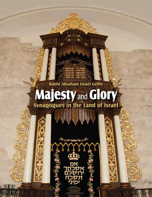 Picture of Majesty and Glory, Synagogues in the Land of Israel