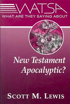 Picture of What Are They Saying about New Testament Apocalyptic?