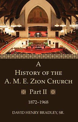 Picture of A History of the A. M. E. Zion Church, Part 2