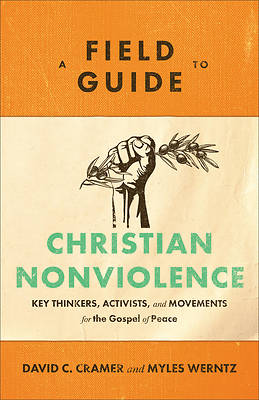 Picture of A Field Guide to Christian Nonviolence