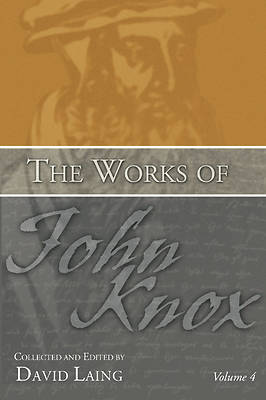 Picture of The Works of John Knox, Volume 4