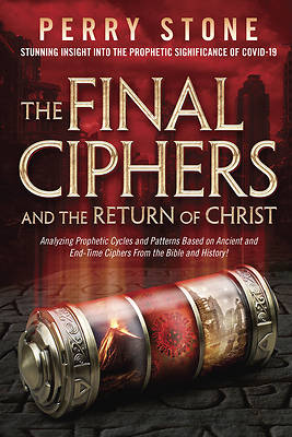 Picture of The Final Ciphers and the Return of Christ