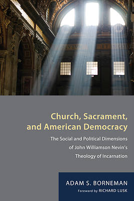 Picture of Church, Sacrament, and American Democracy